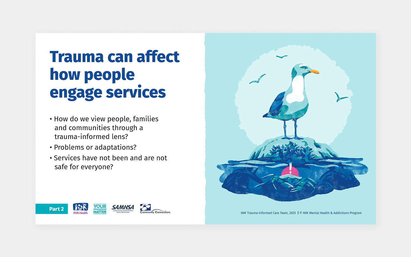 Slide themed: How trauma can affect how people engage services.